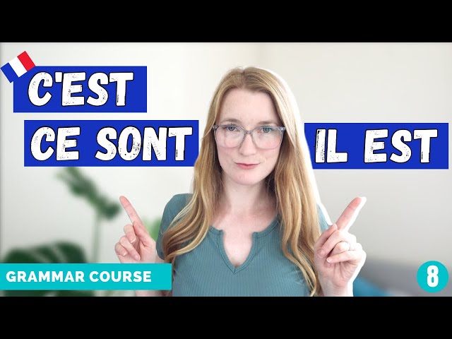 When to use C'EST / CE SONT or IL EST // French Grammar Course // Lesson 8 🇫🇷