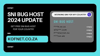 Sni bug host generator 2024 update kofnet ||  whats new?