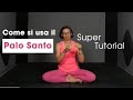 Palo Santo: come si utilizza
