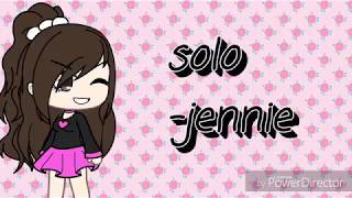 Solo-jennie (gachalife version)