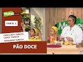 Pão Doce Chef Dany Tamega - 12/08/2019 P2