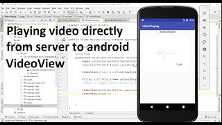 Playing video directly from server to android using videoview||VideoView in Android|Android share