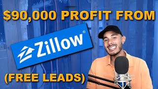 $90,000 Profit From Zillow (Free Real Estate Leads for Wholesaling)