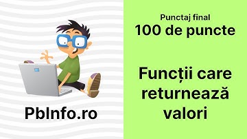 Probleme rezolvate PbInfo - Funcții care returnează valori — Programare C++ (40)