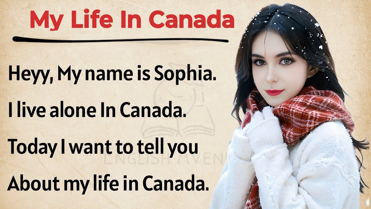 Outline Video My Life in Canada || Learning English Through Story Level 1🔥 || Graded Reader | Improve Your English