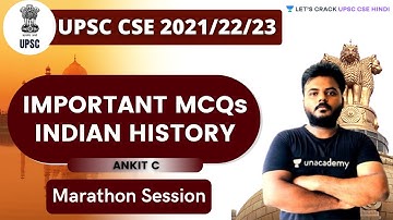 Important MCQs on Indian History | UPSC CSE/IAS 2022/23 | Ankit C
