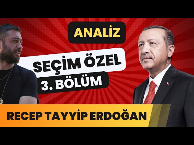 Analiz: Recep Tayyip Erdoğan | Furkan Eroğlu ile Liderlik ve Propaganda 3. Bölüm class=