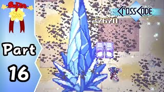 CrossCode - Part 16: In the Way of the Breaking