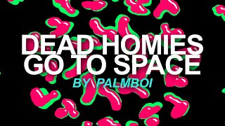 Download lagu Palmboi - DEAD HOMIES GO TO SPACE (Kuoga. Remix)