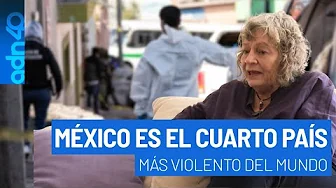 México ocupa el cuarto lugar en violencia a nivel mundial, solo debajo de países en guerra
