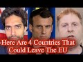 Four European Countries Edge Towards Leaving EU