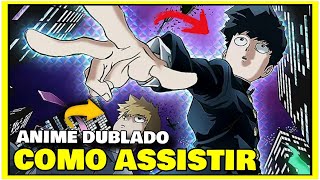 onde assistir mob psycho 100 dublado｜Pesquisa do TikTok