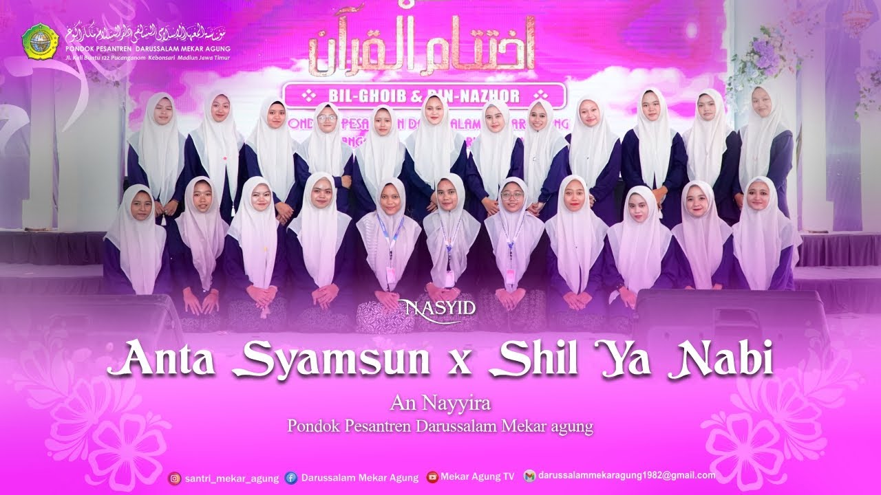 ANTA SYAMSUN x SHIL YA NABI | Nasyid An-Nayyira | Pondok Pesantren Darussalam Mekar Agung