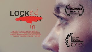 Locked In (2022) Drama Short Film