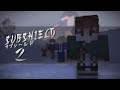 SubShield 2 - Воспоминания. Пещерная фауна | Minecraft