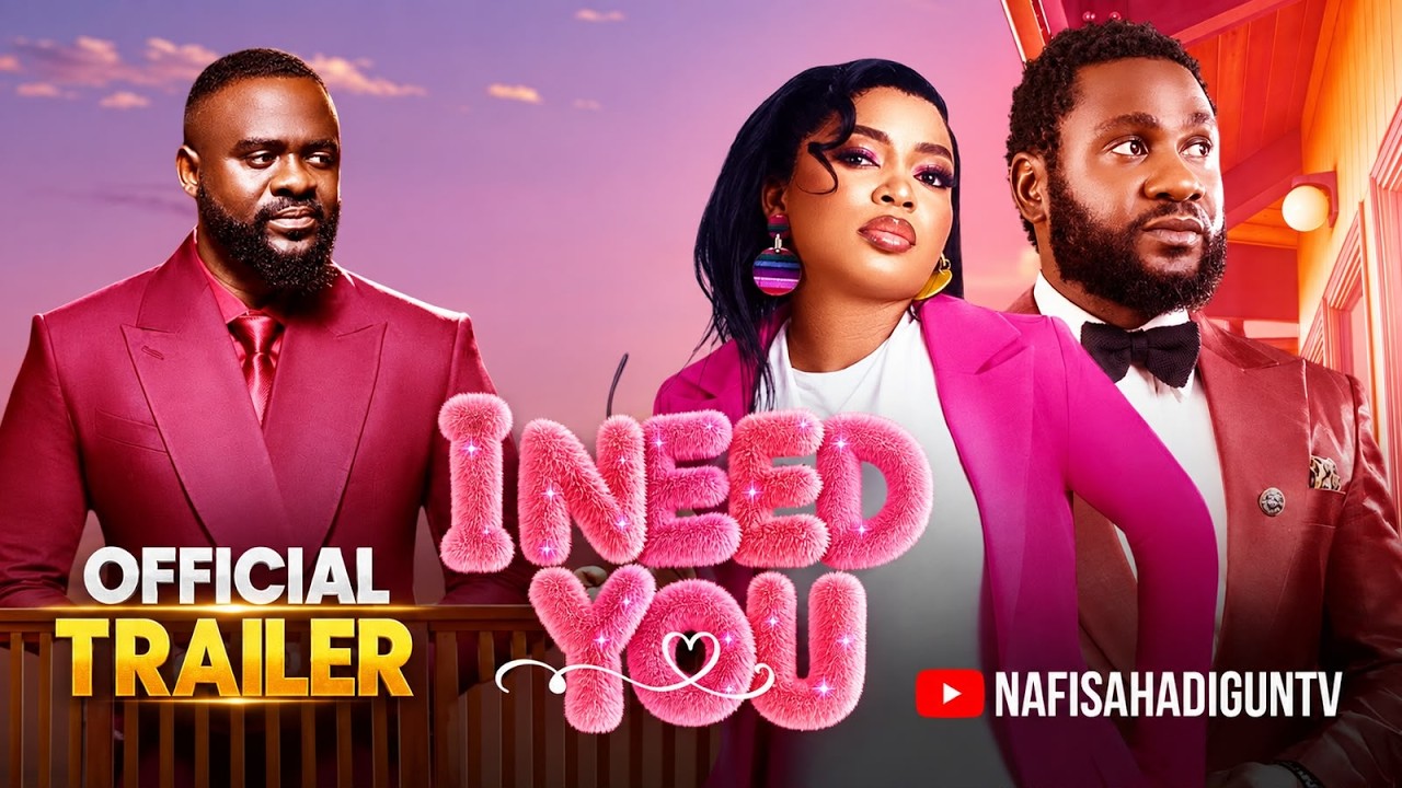 I NEED YOU Latest Yoruba movie 2026 | Official Trailer | Showing 4pm Friday Oct 2nd