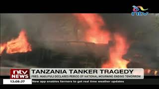 Tanzania tanker tragedy: President Magufuli declares period of mourning