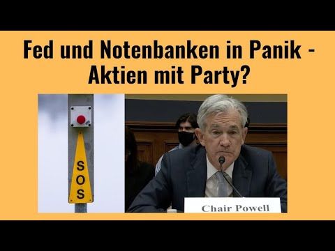 Fed und Notenbanken in Panik - Aktien mit Party? Videoausblick