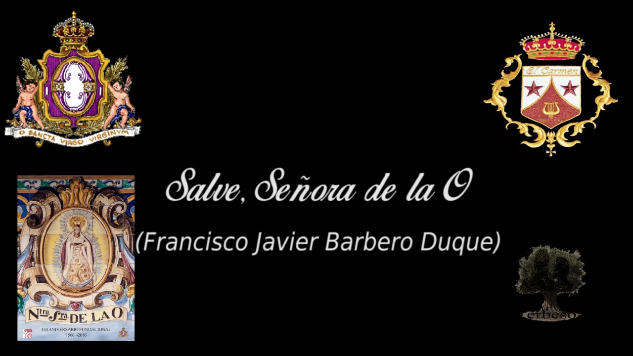 BM Carmen (Salteras) - Salve, Señora de la O - 450 Aniversario Hermandad de la O