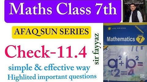 Maths class 7th | Check 11.4 | Unit 11| exercise  11.4 | Afaq sun series | ex 11.4 | grade 7
