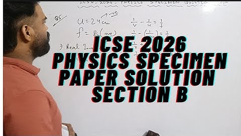 icse physics specimen paper solution 2026, icse physics specimen question paper solution, 2025-2026