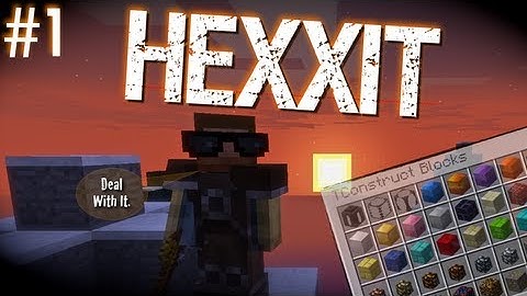 Derping Around in HEXXIT, Part 1: Giant Trees and Dwarf Holes