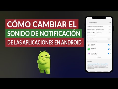 ¿Cómo Cambiar el Sonido de Notificación de las Aplicaciones en Android?