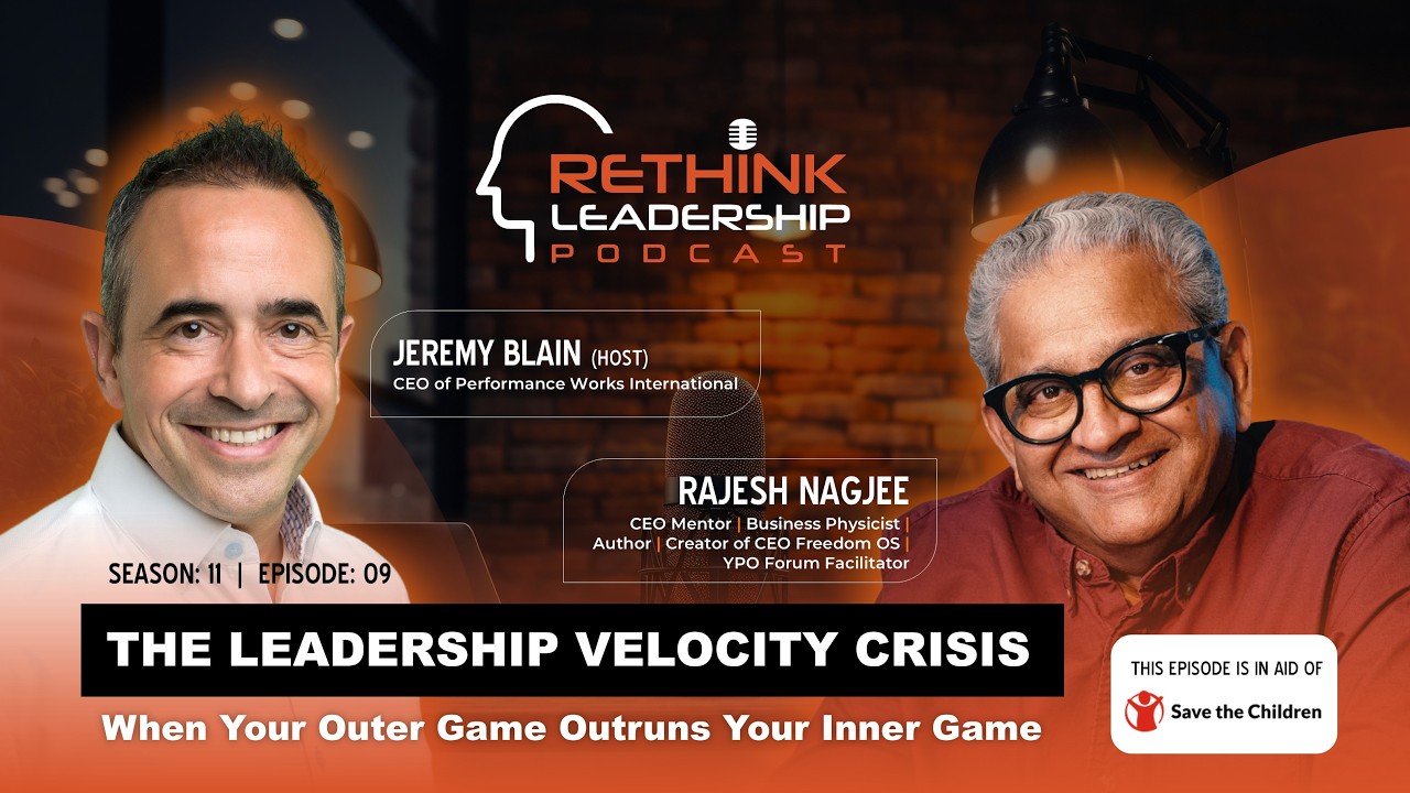 RLP S11E09:  The Leadership Velocity Crisis - When Your Outer Game Outruns Your Inner Game
