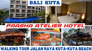 Bali Kuta New Hotel Paasha Atelier Hotel Walking Tour To Kuta Beach