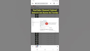 YouTube Channel Upload Default Set Karne Ka Asan Tarika #shorts