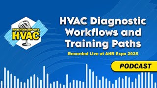 HVAC Diagnostic Workflows and Training Paths - Recorded live at AHR Expo 2025 screenshot 4