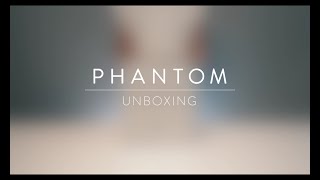 Unboxing PHANTOM