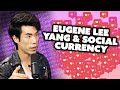 Eugene Lee Yang Digs Into Social Currency, Contributing To Society As A Creator &amp; Self Worth