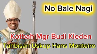 Download Lagu Romo Wilfrid: No Bale Nagi - Kotbah Uskup Budi Kleden MP3