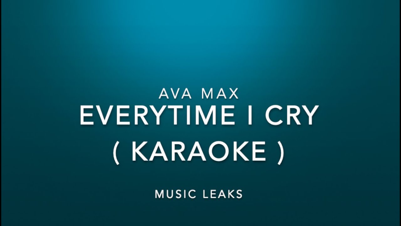 Ava max every time. Ava max everytime i cry. everytime i cry ava max обложка. cry ава.