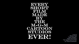 Every Short Film Made by MGM Cartoon Studios.. EVER!