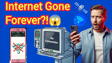 What if the internet Disappeared forever?