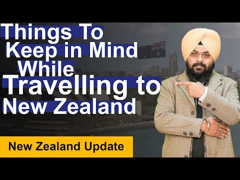 Things To Keep in Mind While Travelling to New Zealand | New Zealand Tourist Visa