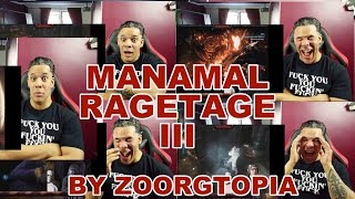 Review/Reaction to MANAMAL RageTage III by Zoorgtopia