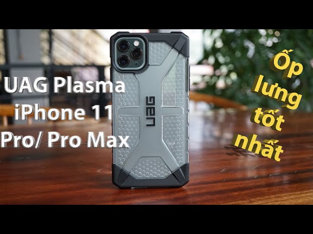 Ốp iPhone 11 / iPhone 11 Pro Max UAG Plasma chống va đập