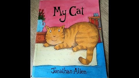 My Cat. Written by Jonathan Allen and read aloud by Tiddlybops.