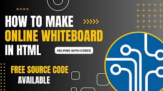 Online Whiteboard in HTML | Write throw cursor | Free source code available | Helping with codes