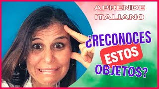 👉 ¿PUEDES reconocer ESTOS OBJETOS? 💥 # ejercicios de italiano