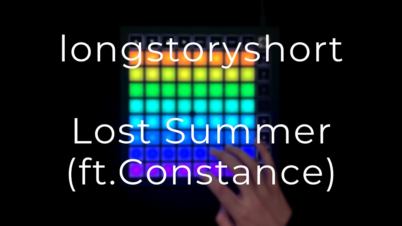 longstoryshort - Lost Summer (ft. Constance) // Launchpad Cover [4K]