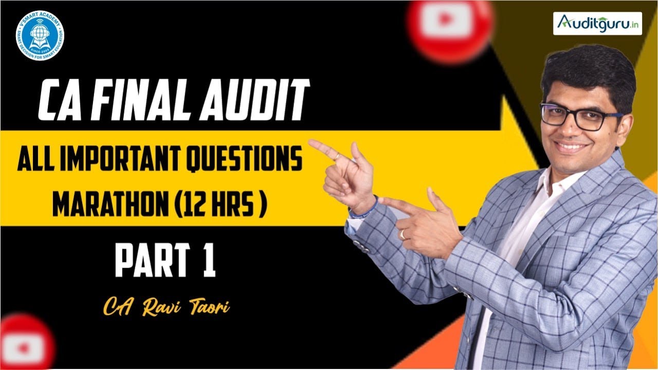 All Important Questions Marathon | 12 Hrs | Part 1 | CA Final Audit ...