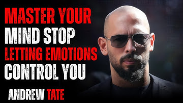 Control Your Emotions Before They Control You – Andrew Tate Motivation
