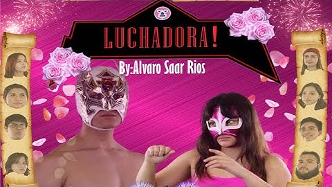 Luchadora! By Alvaro Saar Rios