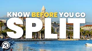 THINGS TO KNOW BEFORE YOU GO TO SPLIT