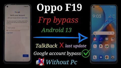 Oppo F19 frp bypass, Android 13,12 / All Oppo Google account Unlock, Last security, Without Pc