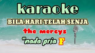 'KARAOKE' THE MERCYS BILA HARI TELAH SENJA